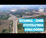 İstanbul-İzmir Otoyolu'nda sona doğru