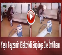 Yaşlı Teyzenin Elektrikli Süpürge İle İmtihanı